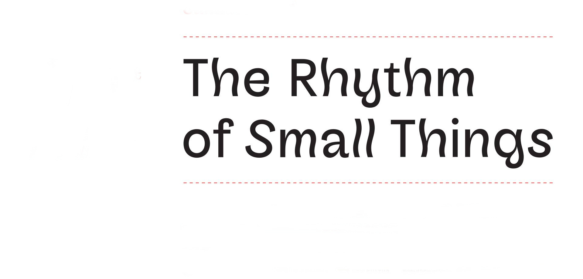 the rhythm of small things