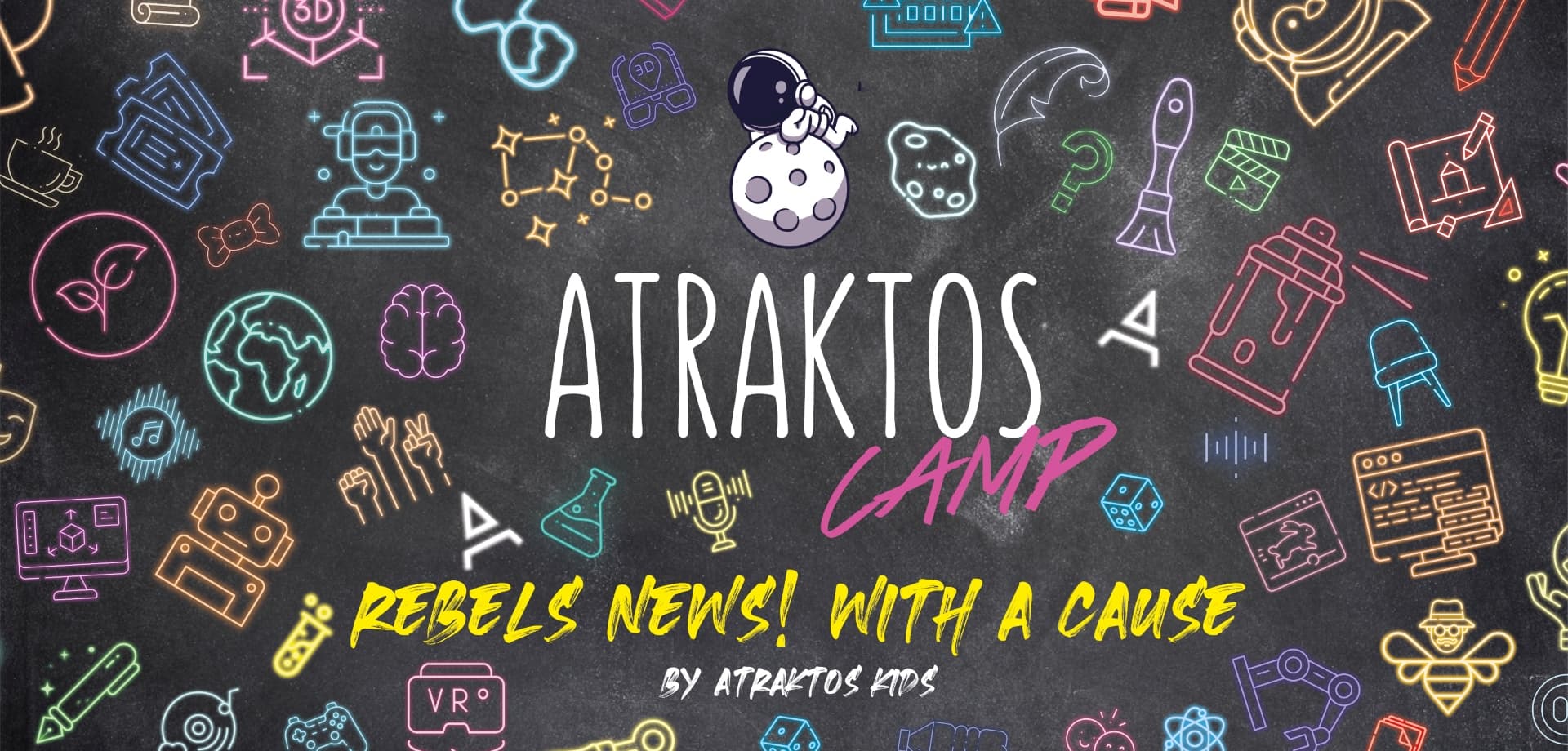Atraktos Camp 2022 ''Rebels News! with a cause.''