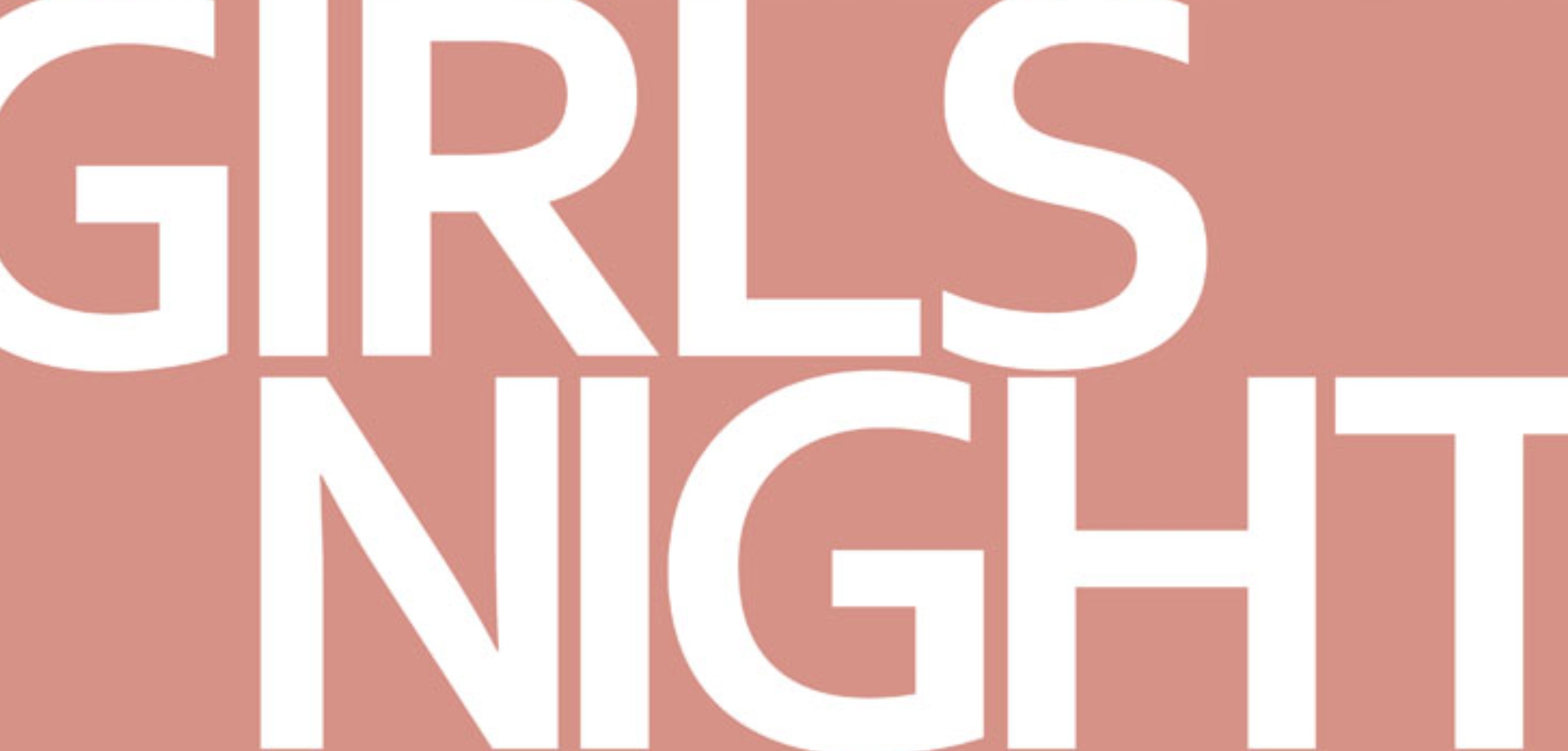 Girls Night in __ Νύχτα Πολιτισμού