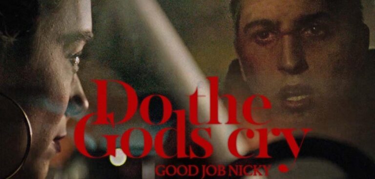 good job nicky - Do The Gods Cry